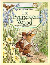 The Evergreen Wood- by Alan & Linda Parry